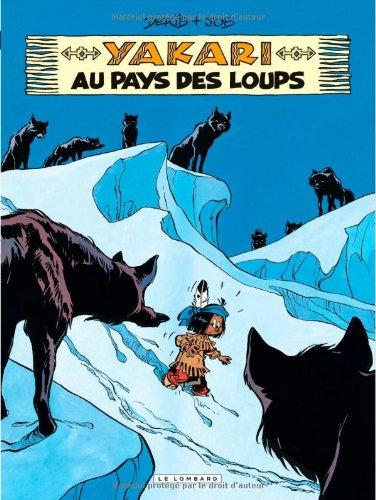 Yakari. Vol. 8. Yakari au pays des loups