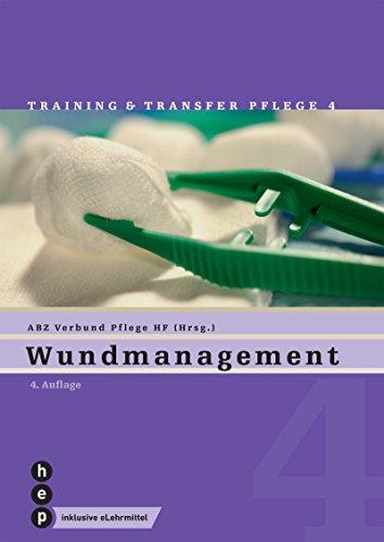 Wundmanagement (Print inkl. eLehrmittel) (Training & Transfer Pflege)