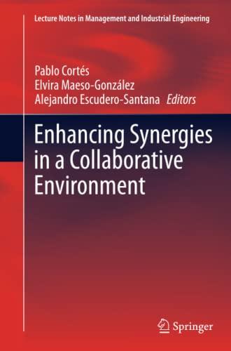 Enhancing Synergies in a Collaborative Environment (Lecture Notes in Management and Industrial Engineering)