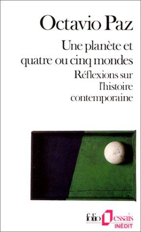 Une planète et quatre ou cinq mondes : réflexions sur l'histoire contemporaine