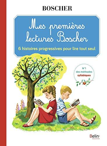 Mes première lectures Boscher : 6 histoires progressives pour lire tout seul