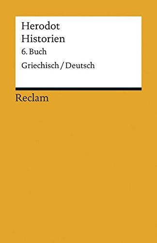 Historien. 6. Buch: Griechisch/Deutsch (Reclams Universal-Bibliothek)