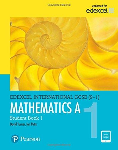 Edexcel International GCSE (9-1) Mathematics A Student Book 1: print and ebook bundle