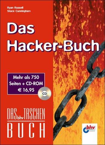 Das Hacker-Buch.Einmalige Sonderausgabe des Bestsellers "Maximum Protection". Mit CD-ROM