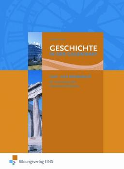 Geschichte in der Gegenwart. Lehr- und Arbeitsbuch für Geschichte/Gemeinschaftskunde an beruflichen Gymnasien.