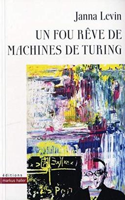 Un fou rêve de machines de Turing