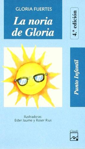 La noria de Gloria (Punto Infantil, Band 48)