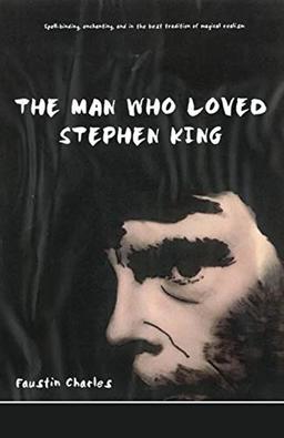 The Man Who Loved Stephen King