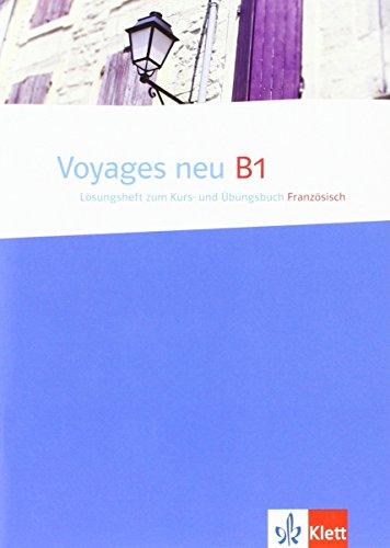 Voyages neu B1: Lösungsheft zum Kurs- und Übungsbuch Französisch