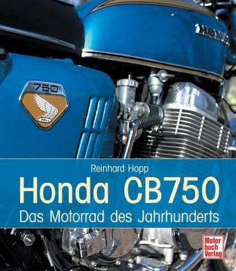 Honda CB 750: Das Motorrad des Jahrhunderts