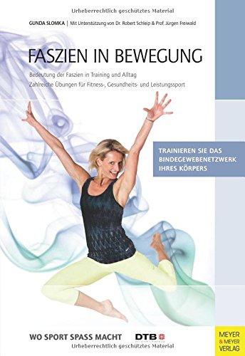 Faszien in Bewegung: Bedeutung der Faszien in Training und Alltag