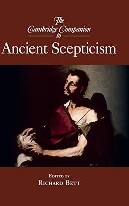 The Cambridge Companion to Ancient Scepticism (Cambridge Companions to Philosophy)