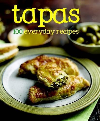 100 Recipes Tapas (100 Everyday Recipes)