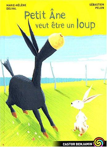 Petit âne veut être un loup