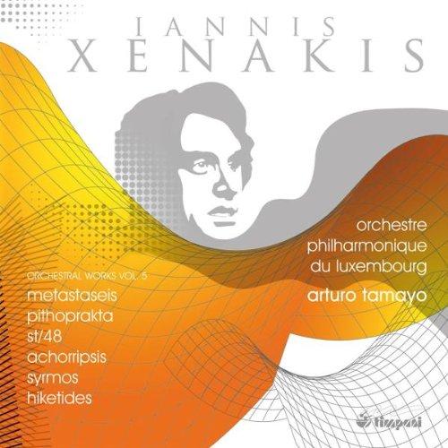 Iannis Xenakis: Orchesterwerke Vol.5 (Metastaseis / Pithoprakta / ST-48 / Achorripsis / Syrmos / Hiketides)