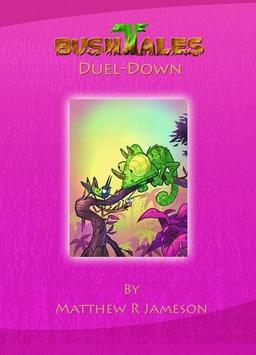 Bush Tales: 7: Duel-Down (Bush Tales: Duel-Down, Band 7)