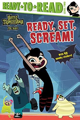 Ready, Set, Scream!: Ready-to-Read Level 2 (Hotel Transylvania: The Series)