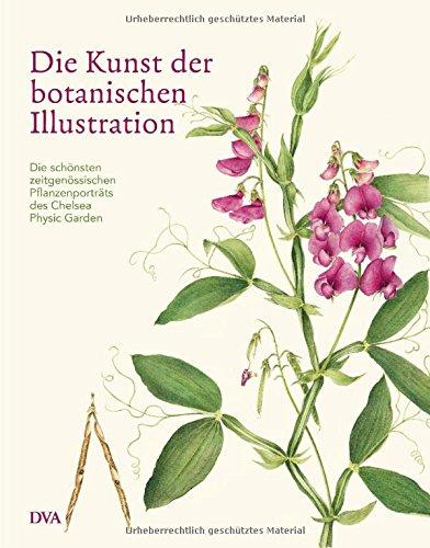 Die Kunst der botanischen Illustration: Die schönsten zeitgenössischen Pflanzenporträts des Chelsea Physic Garden