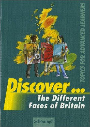 Discover . . . : The Different Faces of Britain