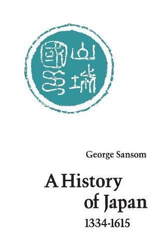 A History of Japan, 1334-1615