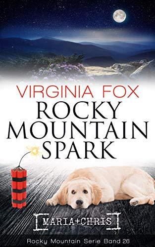 Rocky Mountain Spark (Rocky Mountain Serie - Band 26)