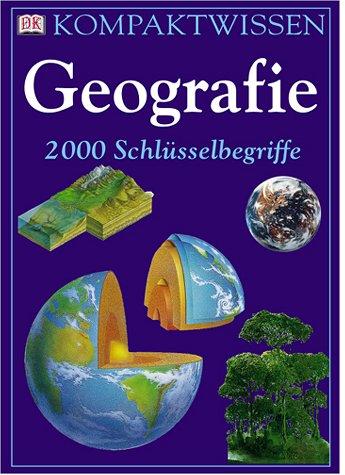 Kompaktwissen Geografie 2000 Schlüsselbegriffe