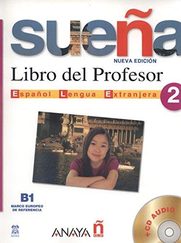 Sueña 2, nivel medio. Libro del profesor (Métodos - Sueña - Sueña 2 Nivel Medio - Libro Del Profesor)