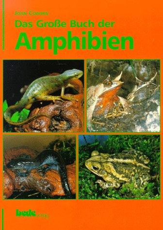 Das große Buch der Amphibien