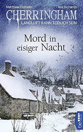 Cherringham - Mord in eisiger Nacht: Landluft kann tödlich sein