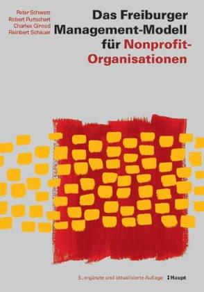 Das Freiburger Management-Modell für Nonprofit-Organisationen