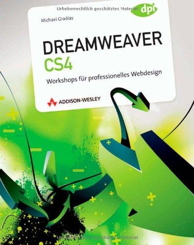 Dreamweaver CS4: Workshops für professionelles Webdesign (DPI Adobe)