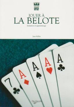 Jouer à la belote : initiation et apprentissage