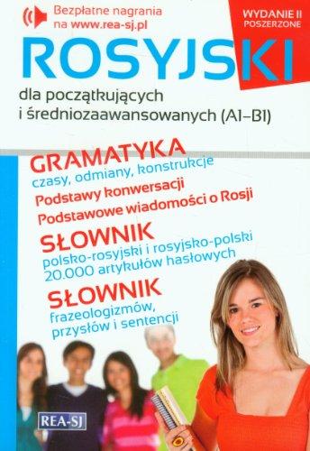 Rosyjski dla poczatkujacych i sredniozaawansowanych A1-B1