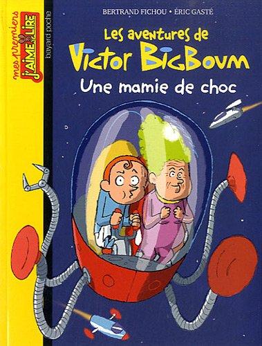 Les aventures de Victor Bigboum. Une mamie de choc