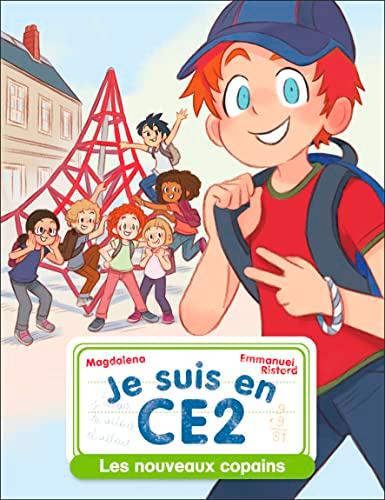 Je suis en CE2. Vol. 1. Les nouveaux copains