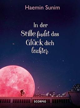 In der Stille findet das Glück dich leichter