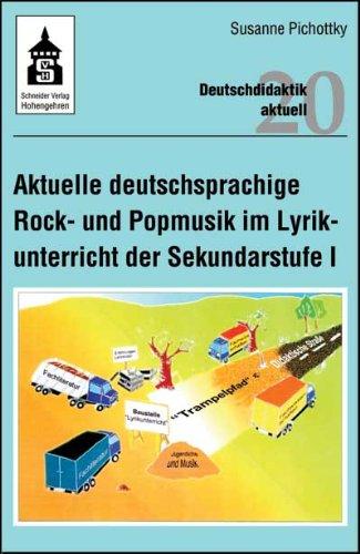 Aktuelle deutschsprachige Rock- und Popmusik im Lyrikunterricht der Sekundarstufe 1