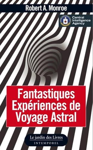 Fantastiques expériences de voyage astral