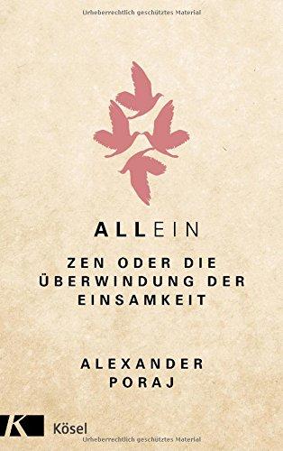 AllEin: ZEN oder die Überwindung der Einsamkeit