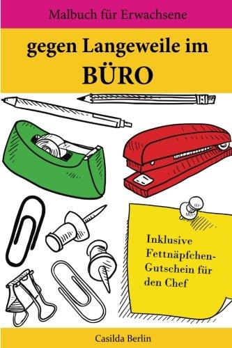 Gegen Langeweile im Büro: Malbuch für Erwachsene