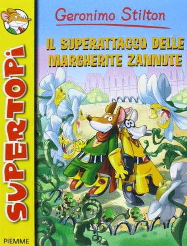 Il superattacco delle Margherite Zannute