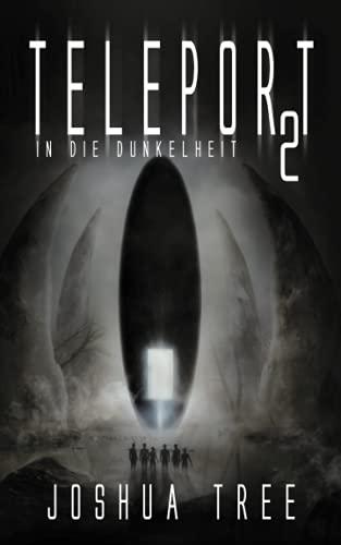 Teleport 2: In die Dunkelheit