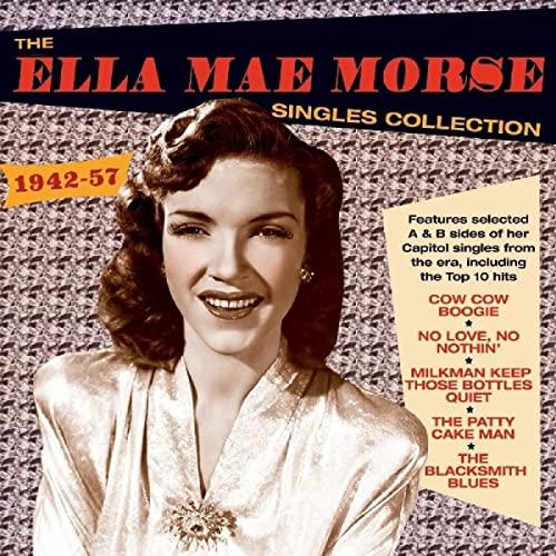 Ella Mae Morse Singles Collection 1942-57