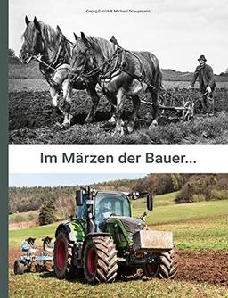 Im Märzen der Bauer...