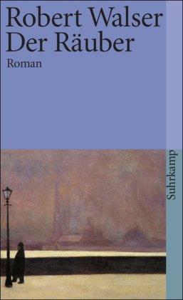 Sämtliche Werke in Einzelausgaben: Sämtliche Werke in zwanzig Bänden: Zwölfter Band: Der Räuber. Roman: BD 12 (suhrkamp taschenbuch)