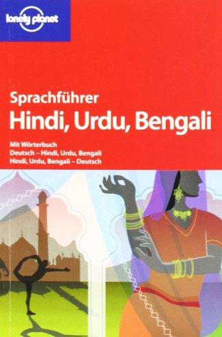 Lonely planet Sprachführer - Box: Lonely Planet Sprachführer Hindi, Urdu & Bengali: Mit Wörterbuch Deutsch - Hindi, Urdu, Bengali - Hindi, Urdu, Bengali - Deutsch