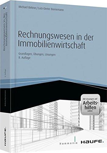 Rechnungswesen in der Immobilienwirtschaft - inkl. Arbeitshilfen online: Grundlagen, Übungen, Lösungen (Haufe Fachbuch)