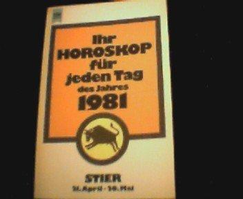 Heyne Tierkreis- Bücher Tag 1981. Stier. Ihr Horoskop für jeden Tag des Jahres.