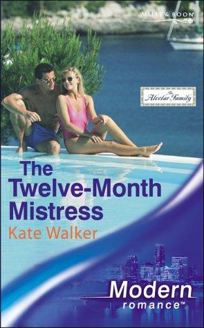 The Twelve-month Mistress (Modern Romance)