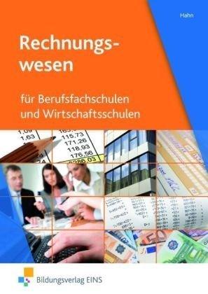 Rechnungswesen für Berufsfachschulen und Wirtschaftsschulen. Lehr/Fachbuch